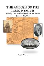 Ambush of the Isaac P. Smith, Family Ties and the Battle on the Stono, January 30, 1863 af Gary L. Dyson