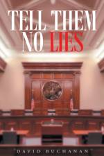 Tell Them No Lies af Dr David (Cranfield University) Buchanan
