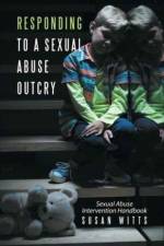 Responding to a Sexual Abuse Outcry af Susan Witts