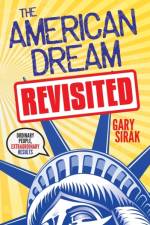 The American Dream, Revisited af Gary Sirak