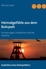 Heimatgefuhle aus dem Ruhrpott af Michael Goebel
