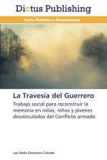 Travesia del Guerrero af Chamorro Caicedo Luz Stella