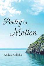 Poetry in Motion af Abdua Kkkyha