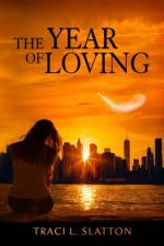Year of Loving af Traci L Slatton