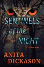 Sentinels of the Night af Anita Dickason