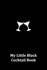 My Little Black Cocktail Book af Veronica Gutierrez