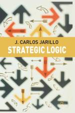 Strategic Logic af J. Jarillo