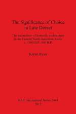 Significance of Choice in Late Dorset af Karen Ryan