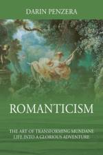 Romanticism af Darin Penzera