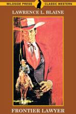 Frontier Lawyer af Lawrence L Blaine