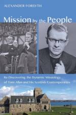 Mission by the People af Forsyth Alexander