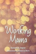 Working Mama af Suzanne Joyce