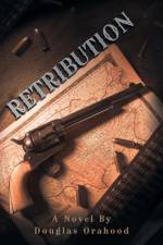 Retribution af Douglas Orahood