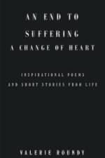 End to Suffering a Change of Heart af Valerie Roundy