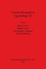 Current Research in Egyptology III