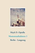 Momentaufnahmen 3 af Mayk D Opiolla