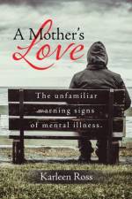 Mother's Love af Karleen Ross