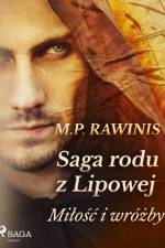 Saga rodu z Lipowej 1: Miłość i wróżby af Marian Piotr Rawinis