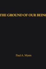 Ground of our Being af Paul A Myers