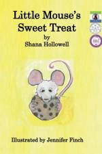 Little Mouse's Sweet Treat af Shana Hollowell