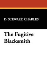 Fugitive Blacksmith af Charles D Stewart