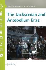 The Jacksonian and Antebellum Eras af John R. (Middle Tennessee State University Vile