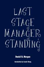 Last Stage Manager Standing af Daniel B Morgan