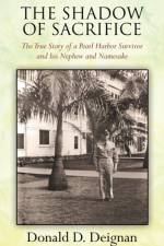 The Shadow of Sacrifice af Donald D Deignan