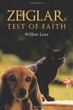 Zeiglar, Test of Faith af Willow Love
