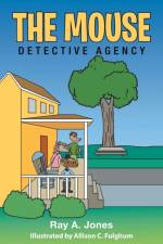Mouse Detective Agency af Ray a Jones