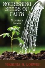 Nourishing Seeds of Faith af Virginia H Loewen