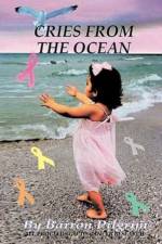 Cries from the Ocean af Barron Pilgrim