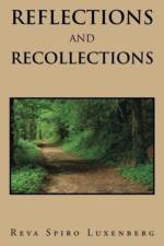 Reflections and Recollections af REVA SPIRO LUXENBERG