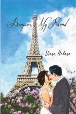 Bonjour, My Friend af Diane Helene