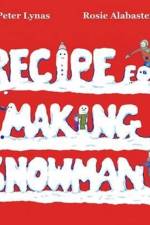 Recipe for Making a Snowman af Peter Lynas