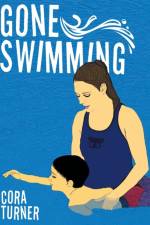 Gone Swimming af Cora Turner