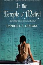 In the Temple of Mehyt af Danielle S LeBlanc
