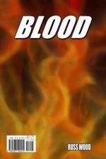 Lifeblood/Blood Life af Russ Wood