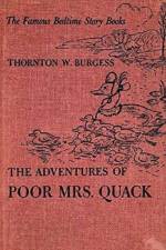 Adventures of Poor Mrs. Quack af Thornton W Burgess