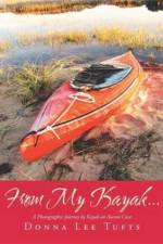 From My Kayak... af Donna Lee Tufts