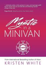 Mystic in a Minivan af Kristen White