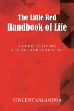 Little Red Handbook of Life af Vincent Calandra