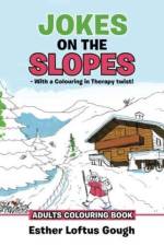 JOKES ON THE SLOPES - With a Colouring in Therapy twist! af Esther Loftus Gough