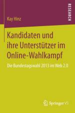 Kandidaten Und Ihre Unterstutzer Im Online-Wahlkampf af Kay Hinz