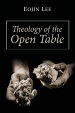 Theology of the Open Table af Eojin Lee