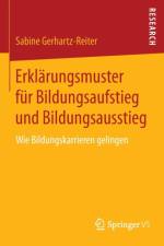 Erklarungsmuster Fur Bildungsaufstieg Und Bildungsausstieg af Sabine Gerhartz-Reiter