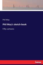 Phil May's sketch-book af Phil May