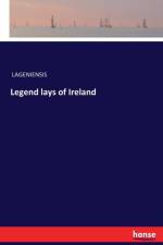 Legend lays of Ireland af Lageniensis