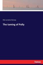 taming of Polly af Ella Loraine Dorsey