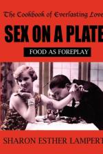 Sex on a Plate af Sharon Esther Lampert